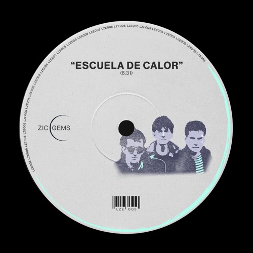 LZE005 | Radio Futura - Escuela De Calor (Inshore Edit) [ZIC GEMS] - full length WAV on Bandcamp