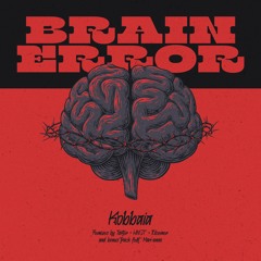 BRAIN ERROR [EP] – OUT NOW! By Createch Records