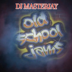 DJ MASTERJAY'S OLD SCHOOL JAMS (MINI MIX)