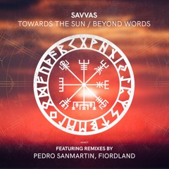 Savvas - Towards the Sun (Pedro Sanmartin Remix)
