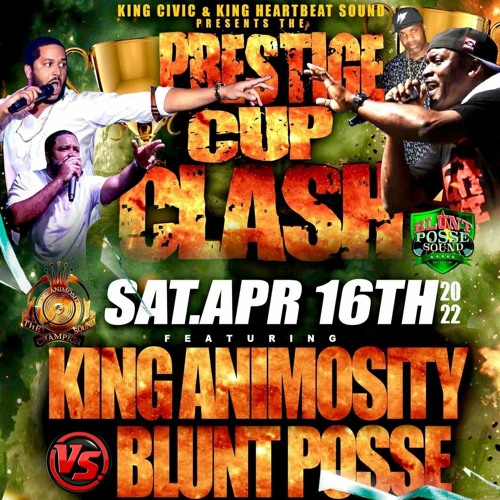 Prestige Cup Clash 2022 King Animosity Vs Blunt Posse