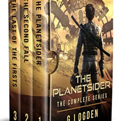 [GET] PDF 📕 The Planetsider Trilogy: The Complete Sci-Fi Series (G J Ogden Space Ope