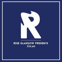 Rise Presents: DOLAN