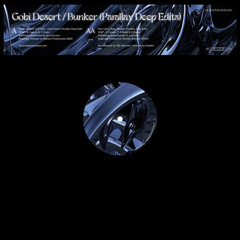 100th Monkey & Tristan - Gobi Desert (Parallax Deep Edit)