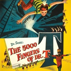 327 - 5000 FINGERS OF DR. T (1953) + INCREDIBLY STRANGE CREATURES... (1964) ft. Charles Pinion