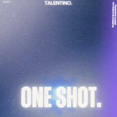 ONE SHOT