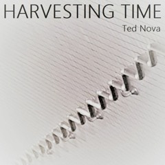 TED NOVA - Harvesting Time