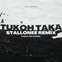 Tukoh Taka (Stallonee Remix) [Tech House]