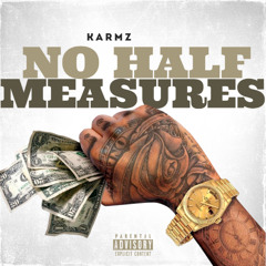 KARMZ - No Half Measures