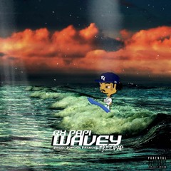 Rx Papi - Wavey (Prod. Jordan France) *FREE PAP*