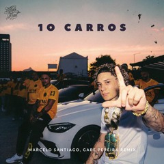 Chefin - 10 CARROS (Gabe Pereira, Marcelo Santiago Remix)