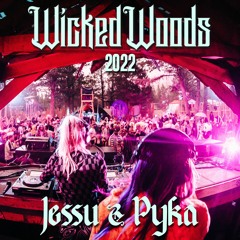 Jessu & Pyka | Wicked Woods at The Hallow | 05 - 27 - 2022