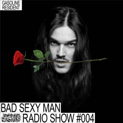 BAD SEXY MAN RADIO SHOW #04 24/09/2022
