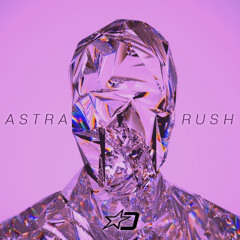 Astra (DJ Set) | Rush