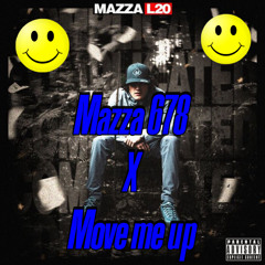 Mazza 678 X Move me up