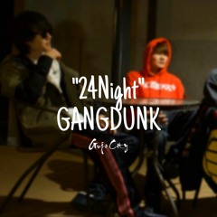 24Night(feat.GANGDUNK)