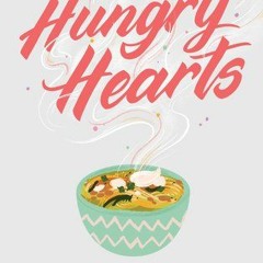 [Download PDF] Hungry Hearts: 13 Tales of Food & Love - Elsie Chapman