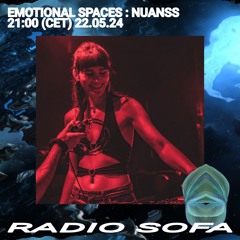 Emotional Spaces : Nuanss (22.05.24)