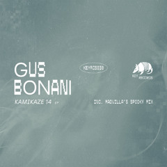 Premiere: 1 - Gus Bonani - Kamikaze 14 [KEYRCS030]