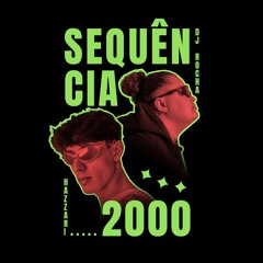 SEQUÊNCIA 2000 - Hazzari feat. DJ Rocha .mp3