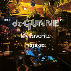 de Gunne - My favorite remixes (DJ-set)