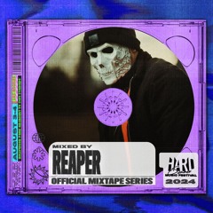 HARD Summer LA 2024 Official Mixtape Series: Reaper