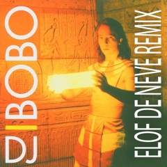 <<PREVIEW>> Elof de Neve presents DJ Bobo - Shadows of the night (Elof de Neve remix) (radio edit)