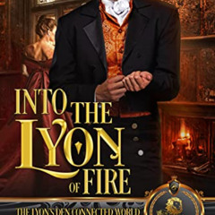 [Download] KINDLE 📒 Into the Lyon of Fire: The Lyon's Den Connected World by  Abigai