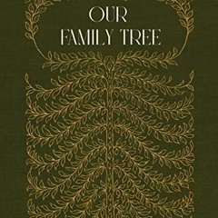 [READ] EPUB KINDLE PDF EBOOK Our Family Tree Index: A 12 Generation Genealogy Noteboo