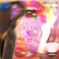 have it all