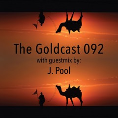 The Goldcast 092 (Oct 1, 2021) with guestmix by J. Pool