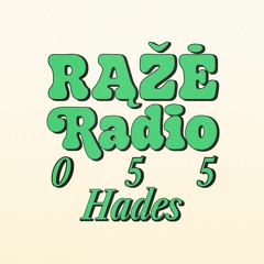 Rąžė Radio 055: Hades