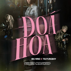 ĐÓA HOA - SIIXT9 MASHUP