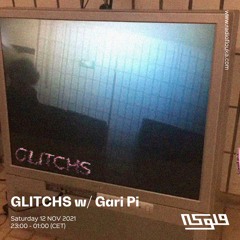 GLITCHS w/ Gari Pi from Spice Programmers - 10/01/2024