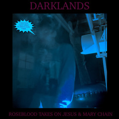 DARKLANDS (The Jesus and Mary Chain Cover)