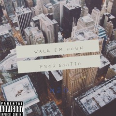 M20 - Walk Em Down (Prod.Shotto)