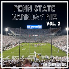 Penn State Gameday Mix Vol. 2
