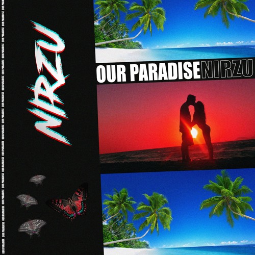Nirzu - Our Paradise