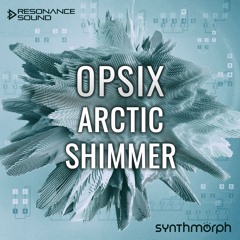 Resonance Sound - Synthmorph - Opsix Arctic Shimmer