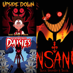 MASHUP | Black Gryph0n³ & Baasik³ - Upside Down Insanity Daisies | LillOlli