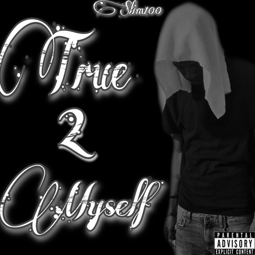 TRUE 2 MYSELF