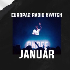 DJ ANDEE GUESTMIX - RADIO EUROPA2 / SWITCH [JANUAR2024]