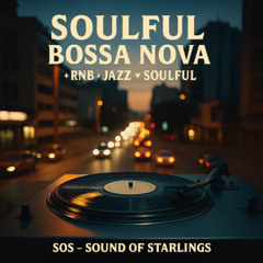 Soulful Bossanova(3) #RnB Jazz Soulful