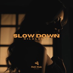 HilalDeep - Slow Down