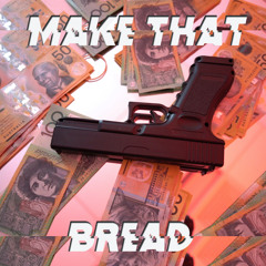 Make That Bread