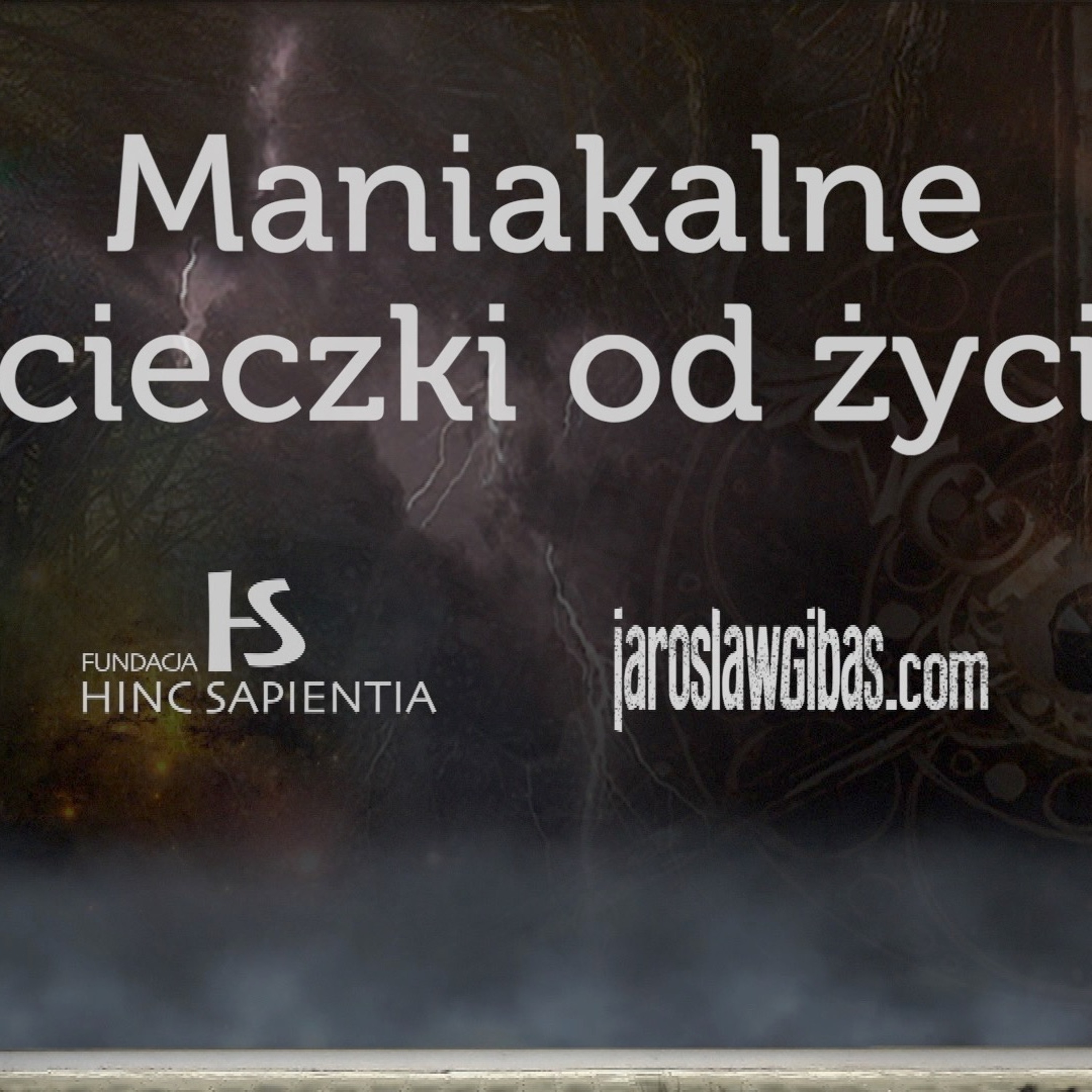 Maniakalne ucieczki od życia #358 episode artwork