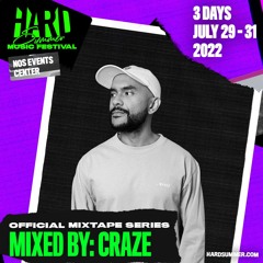 HARD Summer 2022 Official Mixtape Series: Craze (Drum & Bass Mix)
