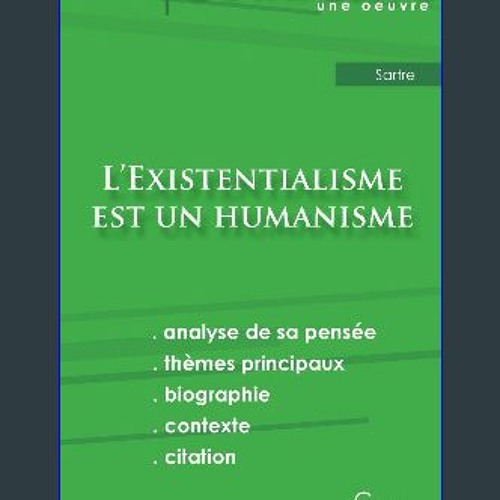 Read eBook [PDF] ❤ Fiche de lecture L'Existentialisme est un humanisme de Jean-Paul Sartre (analys