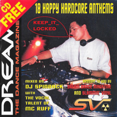 DJ Spinback & MC Ruff - Dream Magazine - 18 Happy Hardcore Anthems