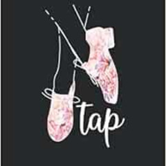 [GET] EPUB 📭 Tap Dance Lined Notebook: Cute Tap Dancing Journal 120 Pages 6x9 Ich Fo